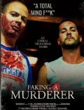 Faking A Murderer