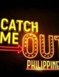 Catch Me Out Philippines
