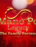 Mano po Legacy: The Family Fortune