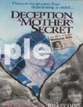 Deception: A Mother&#x27;s Secret
