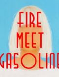 Sia: Fire Meet Gasoline