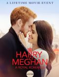 Harry & Meghan: A Royal Romance