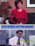 She Woke Up Pregnant