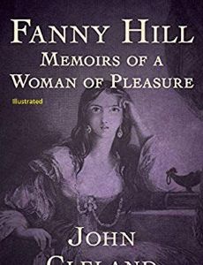 Fanny Hill: Or, The Memoirs of a Woman of Pleasure