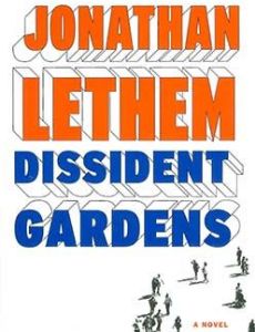 Dissident Gardens