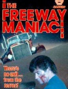 Freeway Maniac