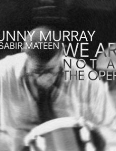 We Are Not at the Opera