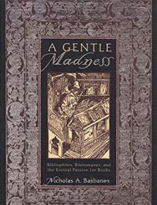 A Gentle Madness