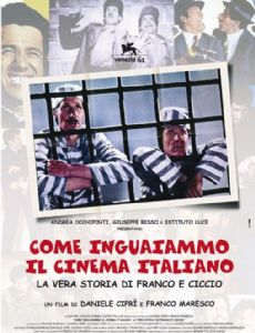 Come inguaiammo il cinema italiano - La vera storia di Franco e Ciccio