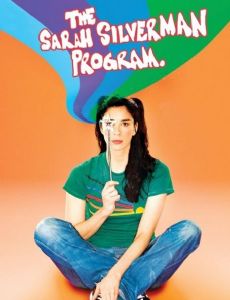 The Sarah Silverman Program.