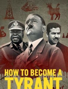 How to Become a Tyrant