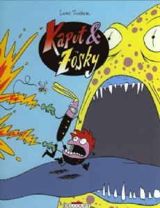 Kaput and Zösky: The Ultimate Obliterators
