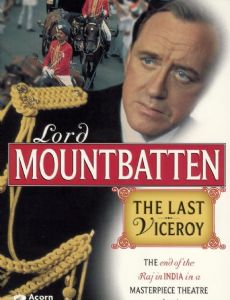 Masterpiece Theatre: Lord Mountbatten - The Last Viceroy