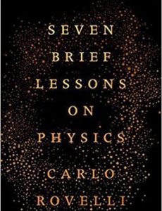 Seven Brief Lessons on Physics
