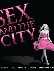 Sex and the City: Original Motion Picture Soundtrack