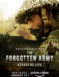 The Forgotten Army - Azaadi ke liye