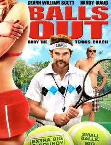 Balls Out: Gary the Tennis Coach