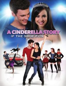 A Cinderella Story: If the Shoe Fits