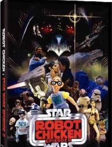 Robot Chicken: Star Wars Episode II