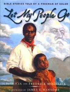 Let My People Go: Bible Stories Told By A Freeman Of Color