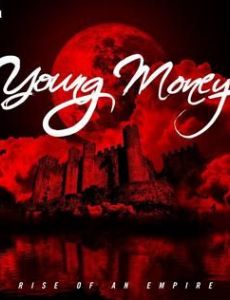 Young Money: Rise of an Empire