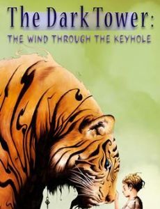 The Dark Tower: The Wind Through the Keyhole