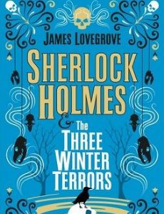 Sherlock Holmes and The Three Winter Terrors