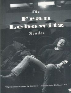 The Fran Lebowitz Reader