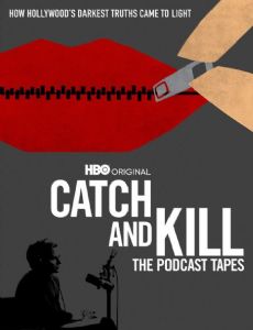 Catch and Kill: The Podcast Tapes