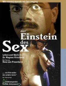 The Einstein of Sex: Life and Work of Dr. M. Hirschfeld