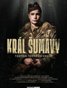 The King of Šumava: The Phantom of the Dark Land