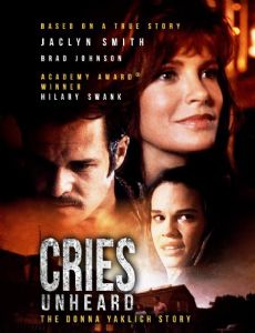 Cries Unheard: The Donna Yaklich Story