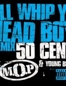 I'll Whip Ya Head Boy
