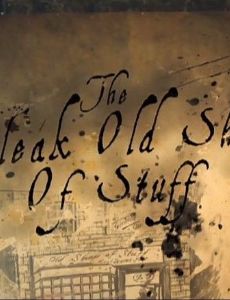 The Bleak Old Shop of Stuff