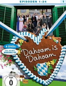 Dahoam is Dahoam