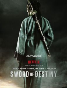 Crouching Tiger, Hidden Dragon: Sword of Destiny