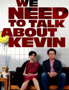 We Need to Talk About Kevin