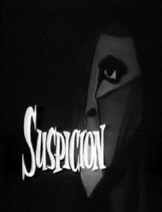 Suspicion
