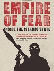 Empire of Fear: Inside the Islamic State