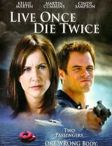 Live Once, Die Twice