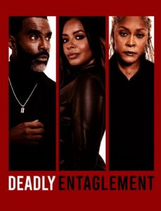 Deadly Entanglement