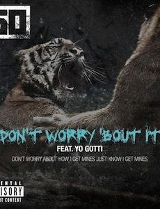 Don't Worry 'Bout It