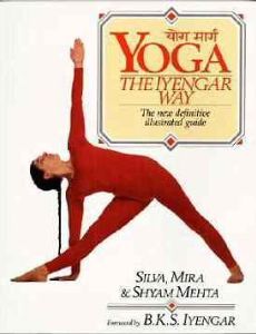 Yoga the Iyengar Way