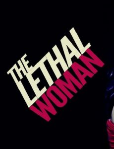 The Lethal Woman
