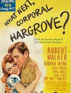 What Next, Corporal Hargrove?