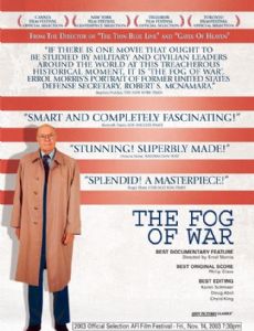 The Fog of War: Eleven Lessons from the Life of Robert S. McNamara