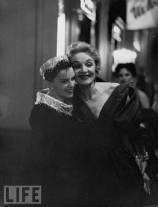 Marlene Dietrich and Judy Garland