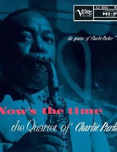 Now's the Time: the Quartet of Charlie Parker