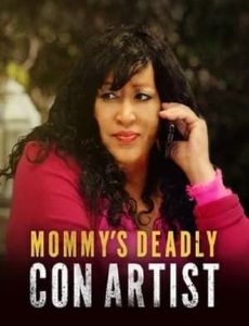 Mommy's Deadly Con Artist