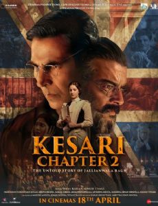 Kesari Chapter 2: The Untold Story of Jallianwala Bagh